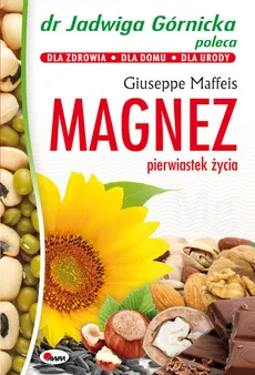 Magnez pierwiastek życia - Outlet - GIUSEPPE MAFFEIS
