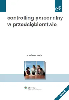 Controlling personalny w przedsiębiorstwie - Outlet - Marta Nowak
