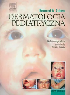 Dermatologia Pediatryczna - Outlet - Cohen Bernard A.