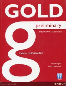 Gold Preliminary Exam Maximiser no key - Lynda Edwards, Jon Naunton