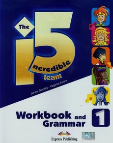 The Incredible 5 Team 1 Workbook and grammar - Outlet - Jenny Dooley, Virginia Evans