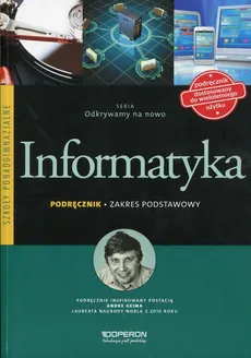 Odkrywamy na nowo Informatyka Podręcznik Zakres podstawowy - Arkadiusz Gawełek