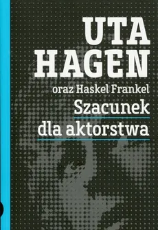 Szacunek dla aktorstwa - Outlet - Haskel Frankel, Uta Hagen