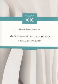 Mapa Romantyzmu Polskiego - Zofia Stefanowska