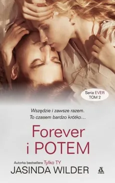 Forever i Potem - Outlet - Jasinda Wilder