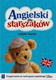 Angielski dla starszaków Książka dziecka + CD - Outlet - Kamila Wichrowska, Olga Wysłowska