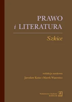 Prawo i literatura - Outlet - Jarosław Kuisz, Marek Wąsowicz