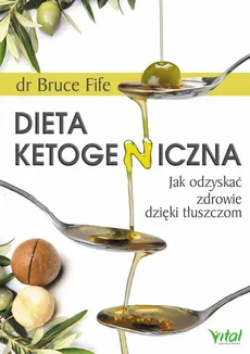 Dieta ketogeniczna - Bruce Fife