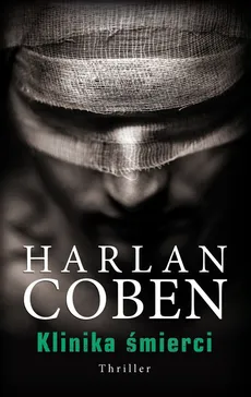 Klinika śmierci - Outlet - Harlan Coben