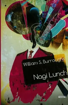 Nagi lunch - Burroughs William S.