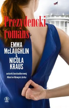 Prezydencki romans - Outlet - Nicola Kraus, Emma McLaughlin