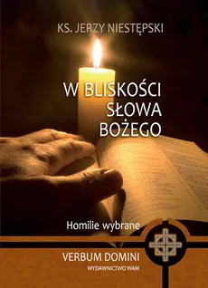 W bliskości słowa Bożego - Jerzy Niestępski