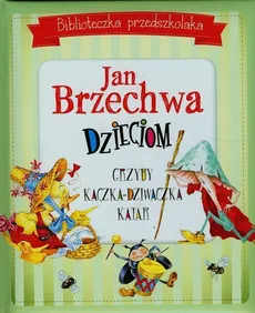 Biblioteczka przedszkolaka Jan Brzechwa dzieciom - Outlet - Jan Brzechwa