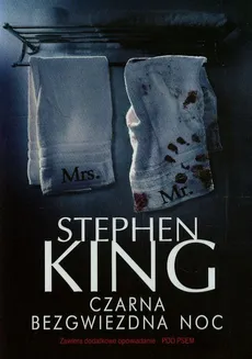 Czarna bezgwiezdna noc - Outlet - Stephen King