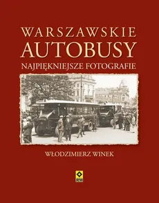 Warszawskie autobusy - Wlodzimierz Winek