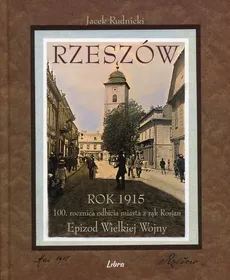 Rzeszów Rok 1915 - Outlet - Jacek Rudnicki