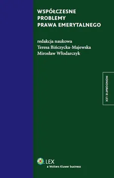 Współczesne problemy prawa emerytalnego - Teresa Bińczycka-Majewska, Mirosław Włodarczyk