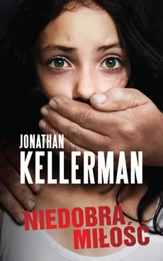 Niedobra miłość - Outlet - Jonathan Kellerman