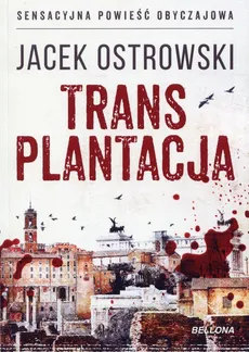 Transplantacja - Jacek Ostrowski