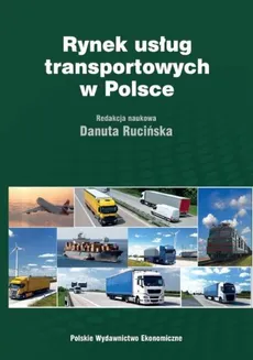 Rynek usług transportowych w Polsce - Outlet - Danuta Rucińska