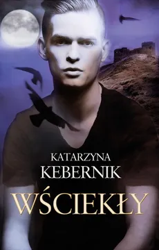 Wściekły - Outlet - Katarzyna Kebernik