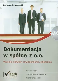Dokumentacja w spółce z o.o. + płyta CD - Outlet - Bogusław Nowakowski