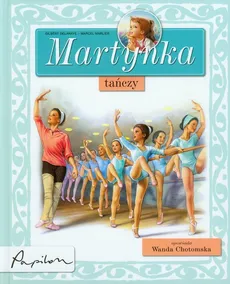 Martynka tańczy - Gilbert Delahaye, Marcel Marlier