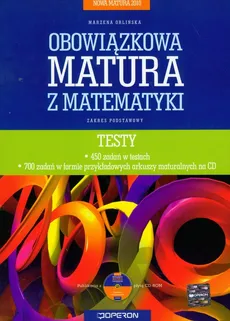Nowa Matura 2010 Obowiązkowa matura z matematyki Testy z płytą CD - Marzena Orlińska