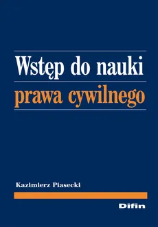 Wstęp do nauki prawa cywilnego - Outlet - Kazimierz Piasecki