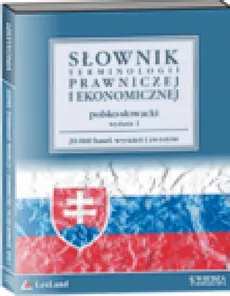 Słownik polsko-słowacki terminologii prawniczej i ekonomicznej