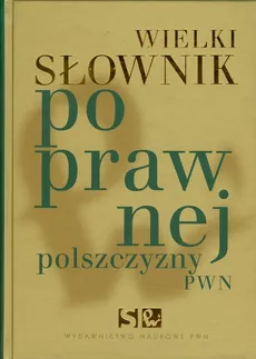 Wielki słownik poprawnej polszczyzny PWN + CD - Outlet