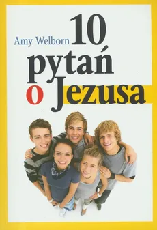 10 pytań do Jezusa - Outlet - Amy Welborn