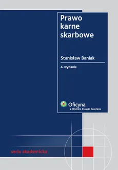Prawo karne skarbowe - Stanisław Baniak