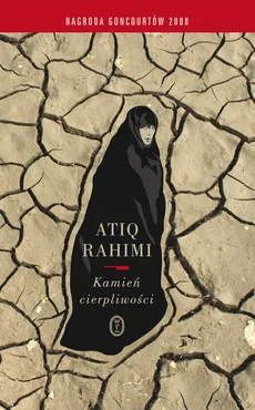 Kamień cierpliwości - Atiq Rahimi