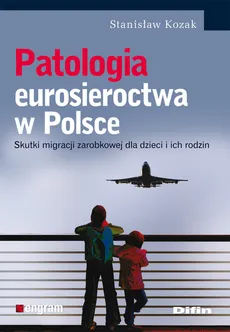 Patologia eurosieroctwa w Polsce - Stanisław Kozak