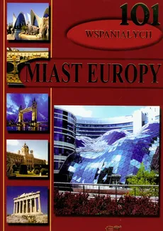 101 wspaniałych miast Europy - Enzo Terzi