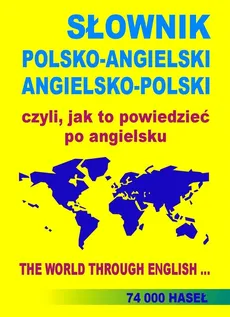 SŁOWNIK POLSKO-ANGIELSKI ANGIELSKO-POLSKI czyli, jak to powiedzieć po angielsku - Outlet - Jacek Gordon