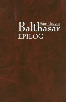 Epilog - Balthasar Hans Urs