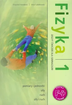 Fizyka z plusem 1 Zeszyt ćwiczeń - Krzysztof Horodecki, Artur Ludwikowski
