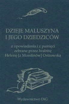 Dzieje Maluszyna i jego dziedziców - Andrzej Zakrzewski