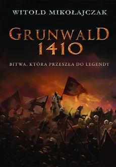 Grunwald 1410 - Outlet - Witold Mikołajczak