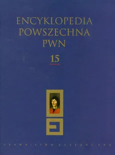 Encyklopedia Powszechna PWN Tom 15