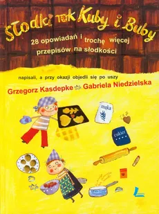 Słodki rok Kuby i Buby - Grzegorz Kasdepke, Gabriela Niedzielska