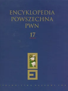 Encyklopedia Powszechna PWN Tom 17