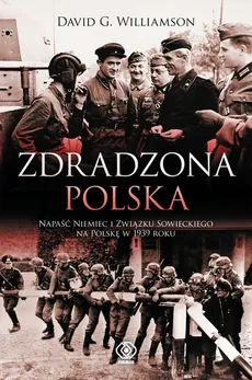 Zdradzona Polska - Williamson David G.