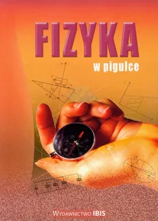 Fizyka w pigułce - Outlet - Tomasz Kędrzyński