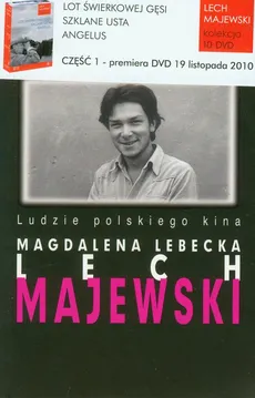 Lech Majewski Ludzie polskiego kina - Magdalena Lebecka