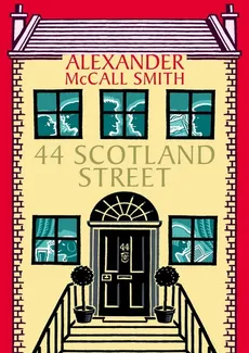 44 Scotland Street - McCall Smith Alexander