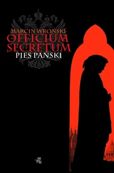 Officium Secretum Pies Pański - Marcin Wroński