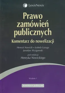 Prawo zamówień publicznych - Izabela Łazuga, Henryk Nowicki, Jarosław Wyżgowski